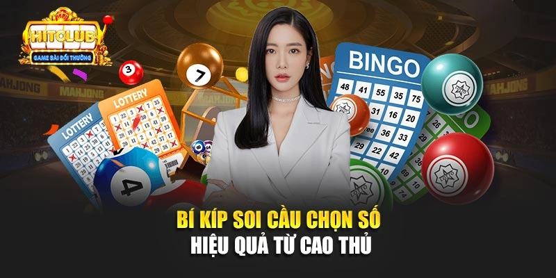 Bí quyết soi cầu chọn số hiệu quả từ cao thủ