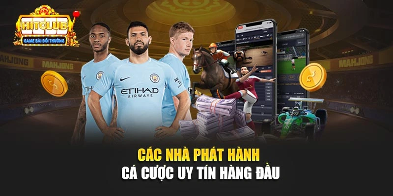 Các nhà phát hành cá cược uy tín hàng đầu