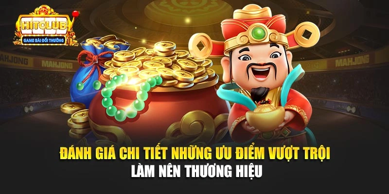 Đánh giá chi tiết những ưu điểm vượt trội làm nên thương hiệu