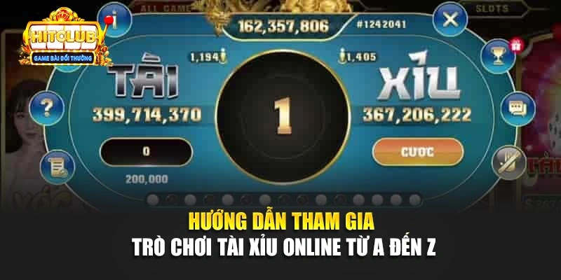 Hướng dẫn tham gia trò chơi Tài Xỉu Hitclub từ A đến Z