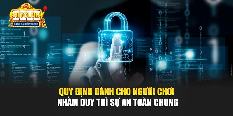 Quy định dành cho người chơi nhằm duy trì sự an toàn chung
