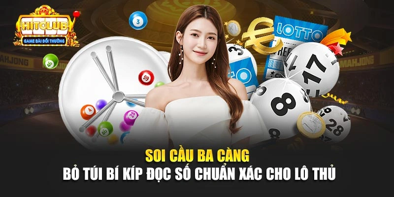 Soi Cầu Ba Càng - Bỏ Túi Bí Kíp Đọc Số Chuẩn Xác Cho Lô Thủ